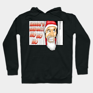 Heeere's Santa Ho Ho Ho Hoodie